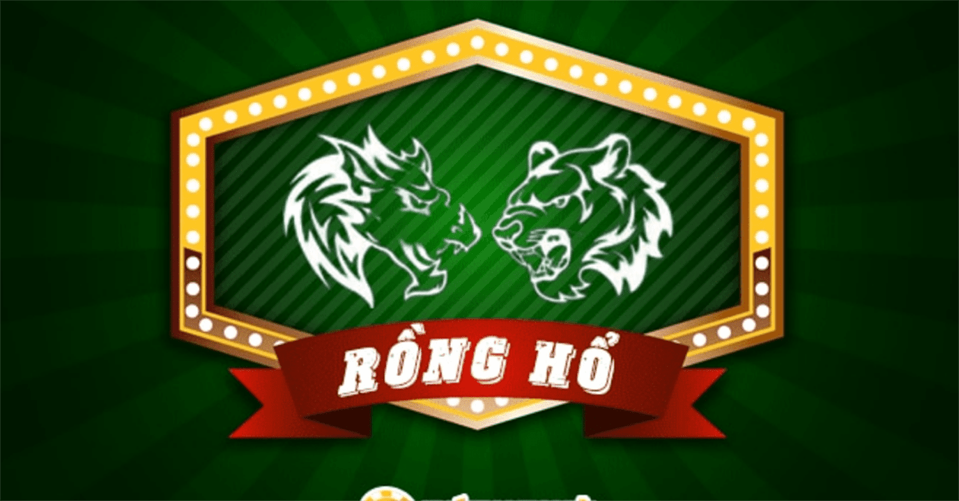 Những cách giúp bạn chơi Rồng Hổ hiệu quả và có nhiều chiến thắng hơn