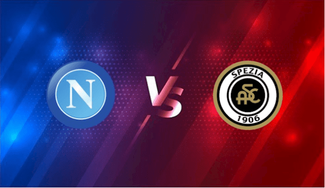 Soi kèo 12betvn Spezia vs Napoli, 05/02/2023 - VĐQG Ý