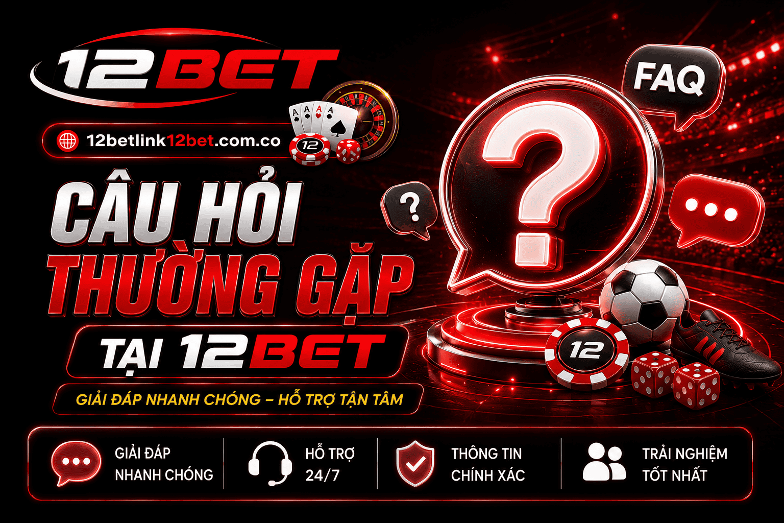 Các câu hỏi thường gặp tại 12BET