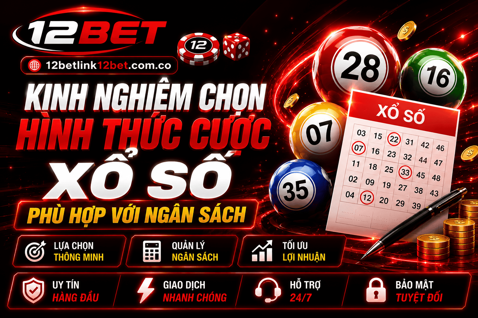Kinh nghiệm chọn cược xổ số phù hợp ngân sách giúp hạn chế thua tại 12BET
