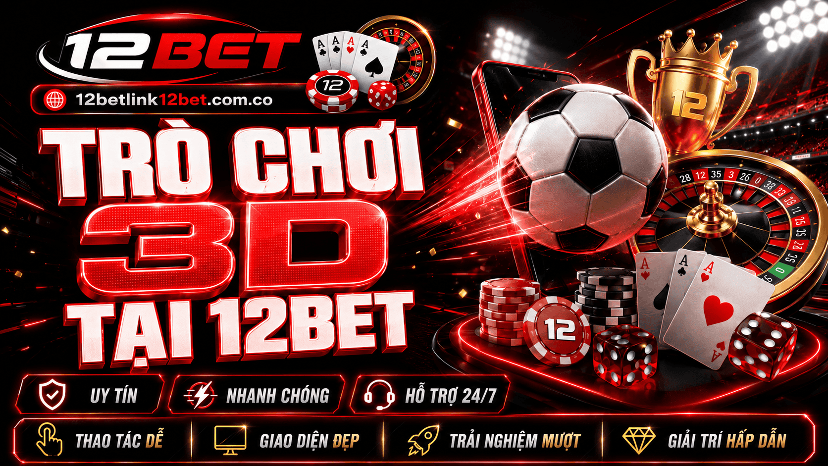 Game 3D sống động và chân thực tại 12BET