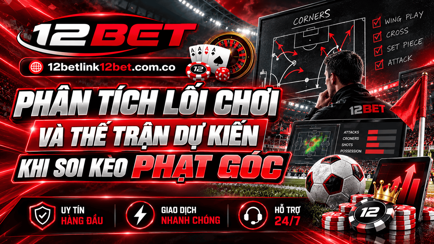 Phân tích lối chơi và thế trận dự kiến khi soi kèo phạt góc Phân tích lối chơi và thế trận dự kiến khi soi kèo phạt góc