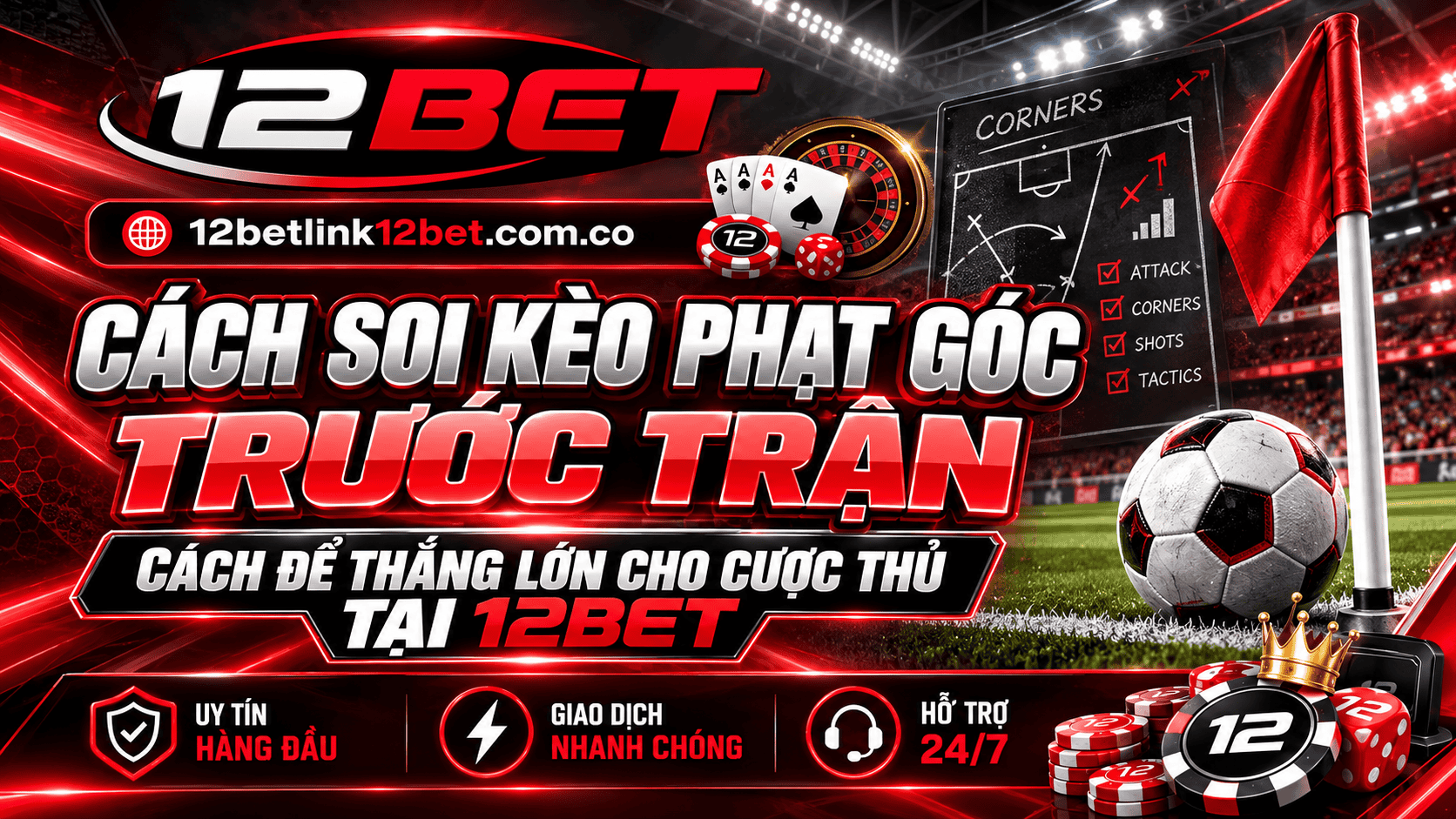 Cách soi kèo phạt góc trước trận - Cách để thắng lớn cho cược thủ Cách soi kèo phạt góc trước trận - Cách để thắng lớn cho cược thủ