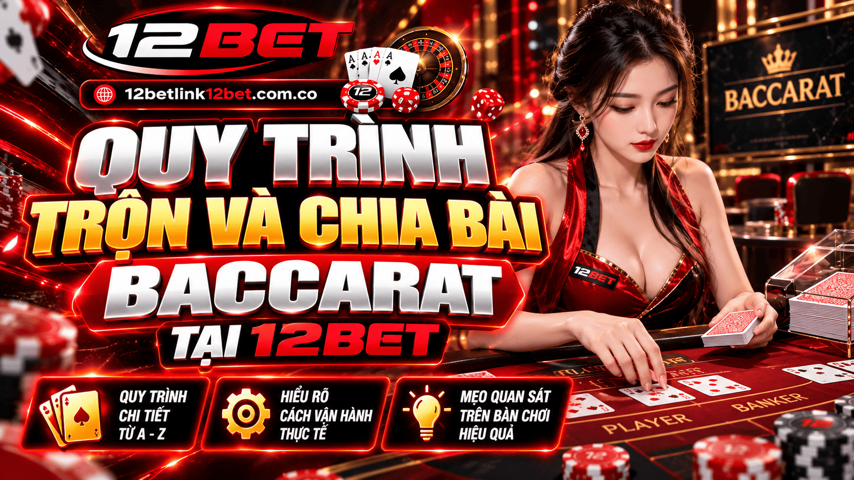 Quy trình trộn và chia bài Baccarat tại 12BET