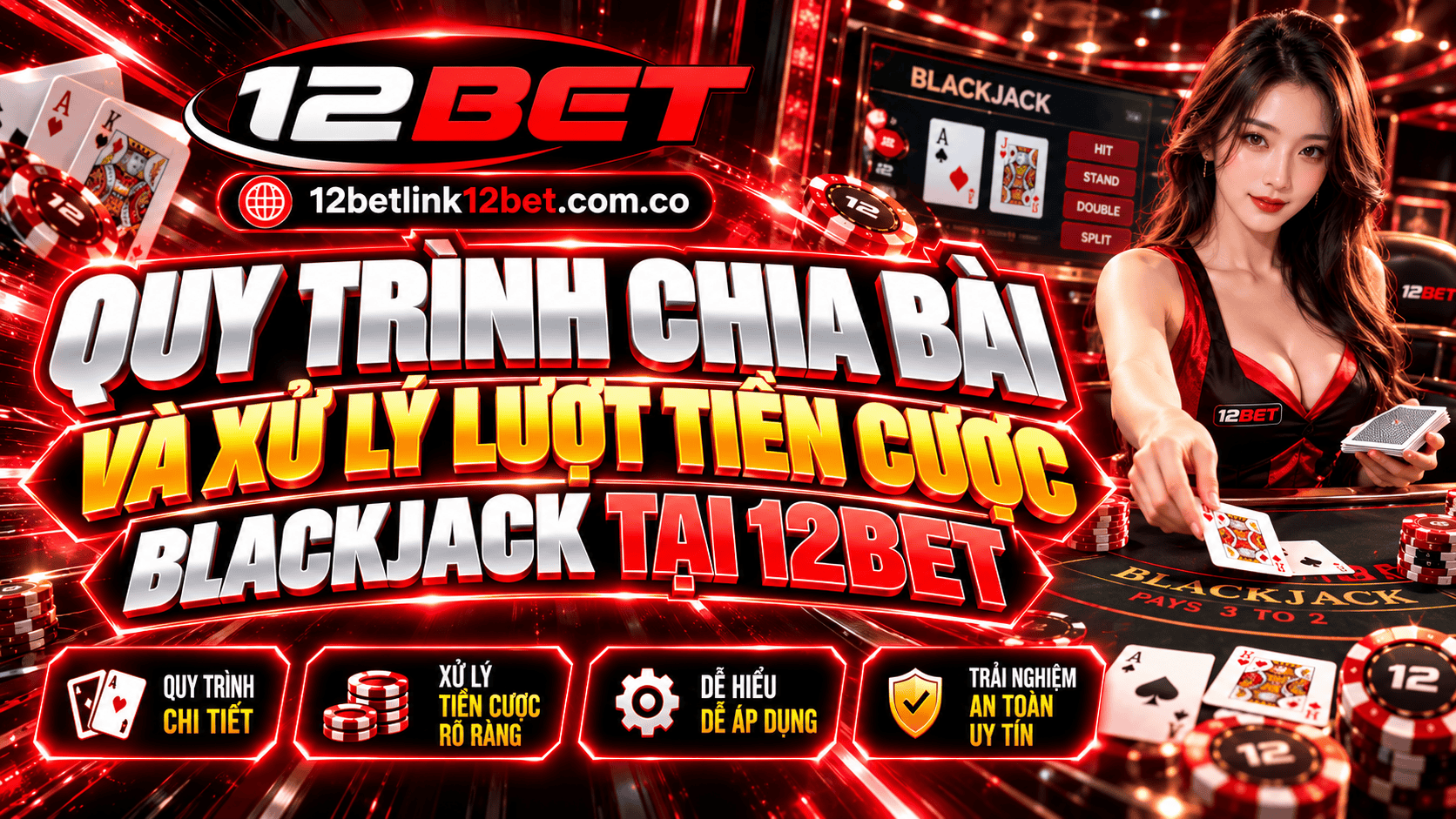 Quy trình chia bài và xử lý lượt tiền cược Blackjack tại 12BET Quy trình chia bài và xử lý lượt tiền cược Blackjack tại 12BET