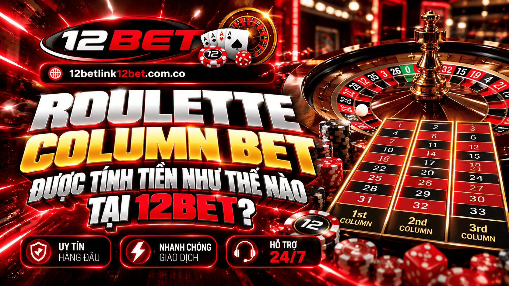 Roulette Column Bet được tính tiền như thế nào tại 12BET?
