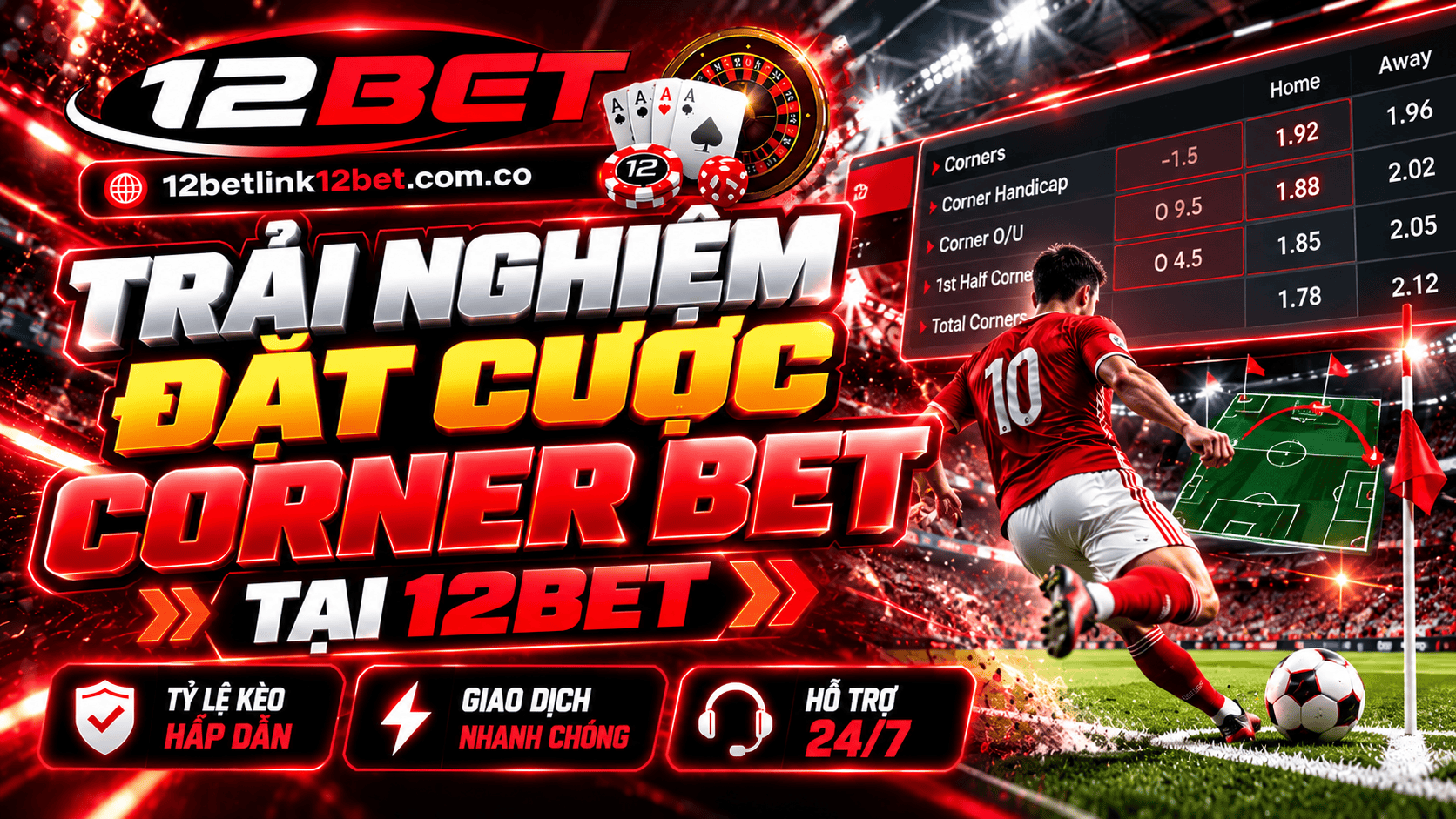 Trải nghiệm đặt cược Corner Bet tại 12BET